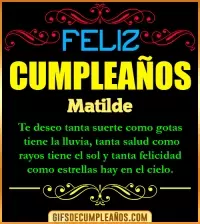 Frases de Cumpleaños Matilde